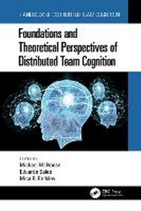 Enlarge image Cover: Foundations and Theoretical Perspectives of Distributed Team Cognition - CRC Press