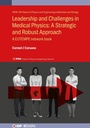 Cover: Leadership and Challenges in Medical Physics: A Strategic and Robust Approach - Institute of Physics Publishing