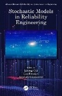 Cover: Stochastic Models in Reliability Engineering - CRC Press