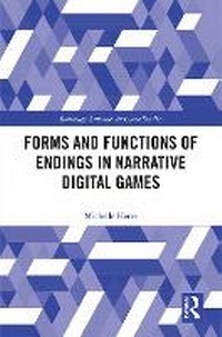 Abbildung von: Forms and Functions of Endings in Narrative Digital Games - Taylor & Francis