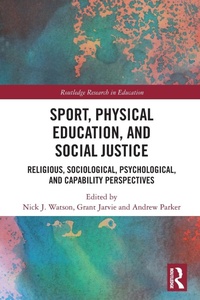 Abbildung von: Sport, Physical Education, and Social Justice - Routledge