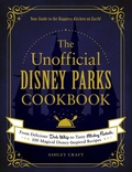 Cover: The Unofficial Disney Parks Cookbook - Adams Media