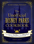 Cover: The Unofficial Disney Parks Cookbook - Adams Media Corporation