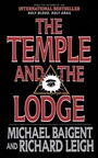 Cover: The Temple and the Lodge - Arcade Publishing