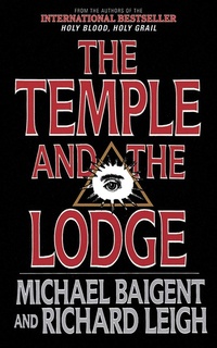 Enlarge image Cover: The Temple and the Lodge - Arcade Publishing