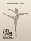 Cover: LUCY NEGRO, REDUX - Third Man Books