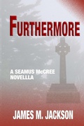 Cover: Furthermore: A Seamus McCree Novella - Wolf's Echo Press