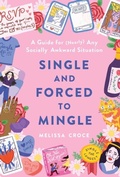 Cover: Single and Forced to Mingle - Atria Books