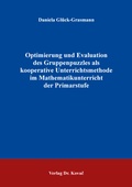 Abbildung von: Optimierung und Evaluation des Gruppenpuzzles als kooperative Unterrichtsmethode im Mathematikunterricht der Primarstufe - Kovac, Dr. Verlag