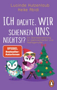 Abbildung von: Ich dachte, wir schenken uns nichts?! - Penguin Verlag