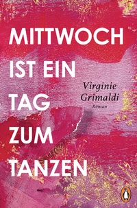 Abbildung von: Mittwoch ist ein Tag zum Tanzen - Penguin Verlag
