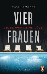 Abbildung von: Vier Frauen - Jedes. Wort. Eine. Lüge. - Penguin