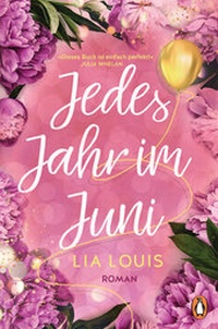 Abbildung von: Jedes Jahr im Juni - Der romantische Bestseller des Jahres - Penguin Verlag