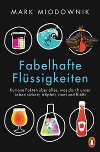 Abbildung von: Fabelhafte Flüssigkeiten - Penguin
