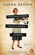 Cover: Todsichere Rezepte f&uuml;r die moderne Hausfrau - Penguin Verlag