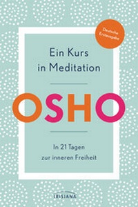 Abbildung von: Ein Kurs in Meditation - Irisiana