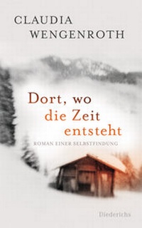 Abbildung von: Dort, wo die Zeit entsteht - Diederichs