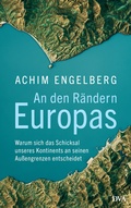 Cover: An den R&auml;ndern Europas - DVA