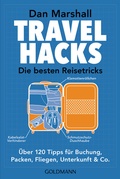 Cover: Travel Hacks - Die besten Reisetricks - Goldmann