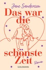 Cover: Das war die schönste Zeit - Goldmann