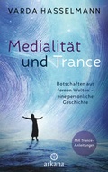 Cover: Medialit&auml;t und Trance - Arkana