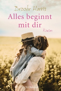 Enlarge image Cover: Alles beginnt mit dir - Goldmann