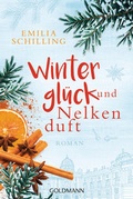 Cover: Wintergl&uuml;ck und Nelkenduft - Goldmann