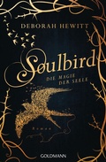 Cover: Soulbird - Die Magie der Seele - Goldmann