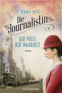 Abbildung von: Die Journalistin - Der Preis der Wahrheit - Goldmann