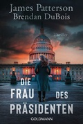 Cover: Die Frau des Pr&auml;sidenten - Goldmann