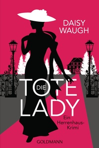 Abbildung von: Die tote Lady - Goldmann