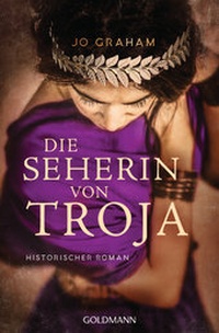 Abbildung von: Die Seherin von Troja - Goldmann