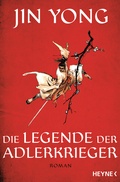 Cover: Die Legende der Adlerkrieger - Heyne