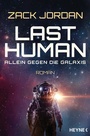 Cover: Last Human - Allein gegen die Galaxis - Heyne