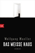 Cover: Das wei&szlig;e Haus - btb