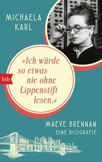 Abbildung von: "Ich würde so etwas nie ohne Lippenstift lesen" - btb