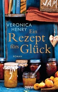 Cover: Ein Rezept f&uuml;rs Gl&uuml;ck - Diana Verlag