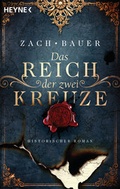 Cover: Das Reich der zwei Kreuze - Heyne