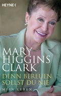 Cover: Denn bereuen sollst du nie - Heyne