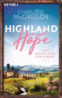 Abbildung von: Highland Hope 3 - Eine Destillerie für Kirkby - Heyne