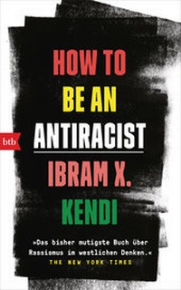 Enlarge image Cover: How To Be an Antiracist - btb