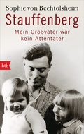 Abbildung von: Stauffenberg - mein Großvater war kein Attentäter - btb