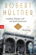 Cover: Inspektor Kajetan und die Sache Koslowski - Walching - btb