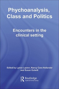 Enlarge image Cover: Psychoanalysis, Class and Politics - Routledge