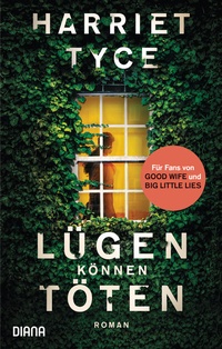 Abbildung von: Lügen können töten - Diana Verlag