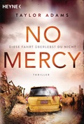 Cover: No Mercy - Diese Fahrt &uuml;berlebst du nicht - Heyne