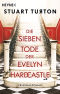 Cover: Die sieben Tode der Evelyn Hardcastle - Heyne