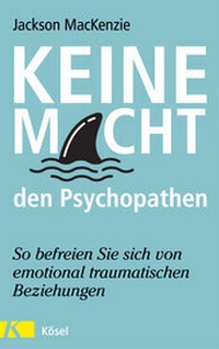 Abbildung von: Keine Macht den Psychopathen - Kösel