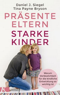Abbildung von: Präsente Eltern - starke Kinder - Kösel