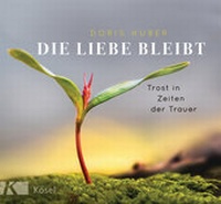 Enlarge image Cover: Die Liebe bleibt - Kösel